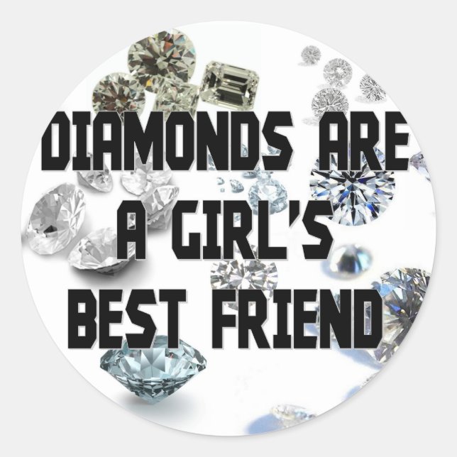 Diamanten sind der beste Freund eines Mädchens Runder Aufkleber (Vorderseite)