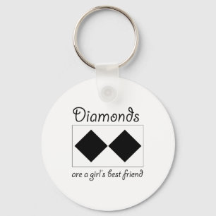 Diamanten sind Mädchenbeste Freundin Schlüsselanhänger