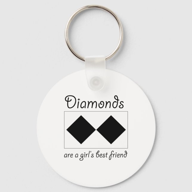 Diamanten sind Mädchenbeste Freundin Schlüsselanhänger (Vorderseite)