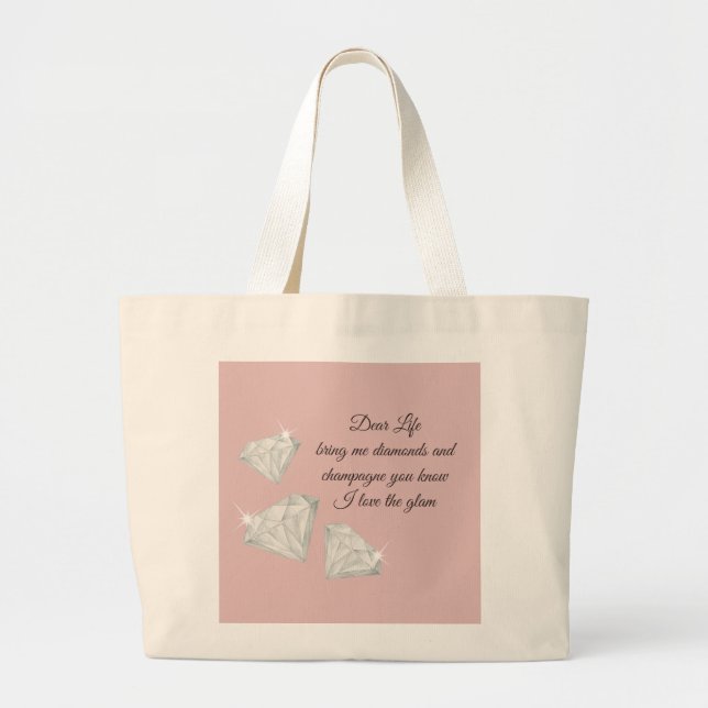 Diamonds & Champagne Quote – Dear Life Edition Jumbo Stoffbeutel (Vorne)