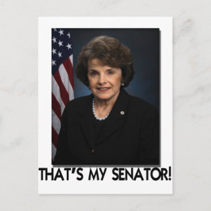 Dianne Feinstein, das ist meine Senatorin! Postkarte