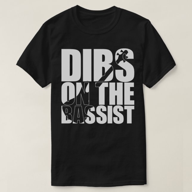 DIBS AUF BASSIST lustiges Bassisten-Geschenk T-Shirt (Design vorne)