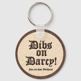 Dibs auf Darcy! Schlüsselanhänger