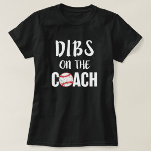 Dibs auf dem der Trainerbaseball-Shirt Frauen - T-Shirt