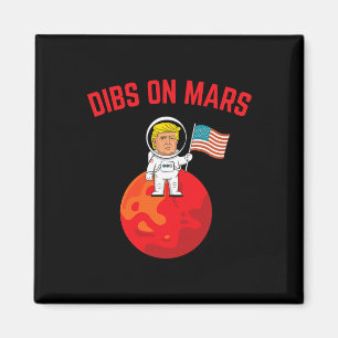 Dibs auf dem Mars - Lustiger Trump auf dem Mars mi Magnet