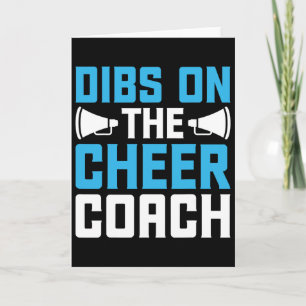Dibs auf den Cheer Coach - Cheerleader Cheerleadin Karte