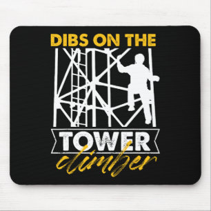 Dibs auf den Turmsteiger, der vertikale Cl überträ Mousepad