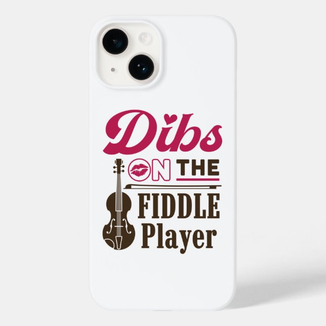 Dibs auf der Fiddle Player Fiddler Ehefrau Girlfri Case-Mate iPhone 14 Hülle (Rückseite)