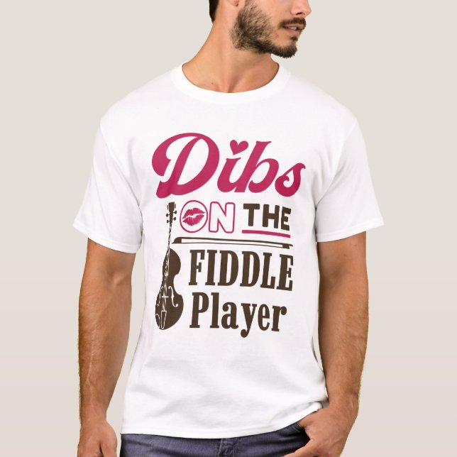 Dibs auf der Fiddle Player Fiddler Ehefrau Girlfri T-Shirt (Vorderseite)