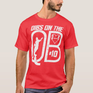 DIBS AUF DER QUARTERBACK 10 LIEBEN FUSSBALLNUMMER  T-Shirt