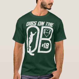 DIBS AUF DER QUARTERBACK 18 LIEBEN FUSSBALLNUMMER T-Shirt