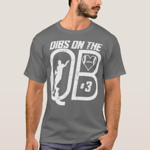 DIBS AUF DER QUARTERBACK 3-LIEBE-FUSSBALLNUMMER 3  T-Shirt