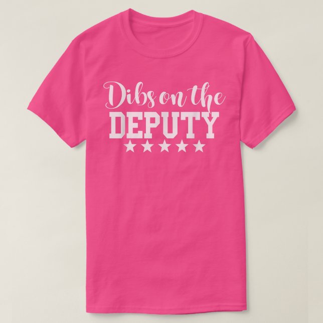 Dibs auf der stellvertretenden Sheriff Ehefrau Gir T-Shirt (Design vorne)