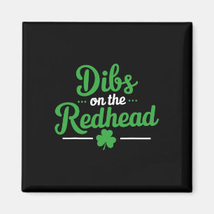 Dibs auf die Rothaarige Lustiger irischer St. Patr Magnet