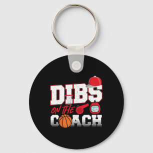 Dibs on Coach Basketball Coach Ehefrau Girlfriend Schlüsselanhänger