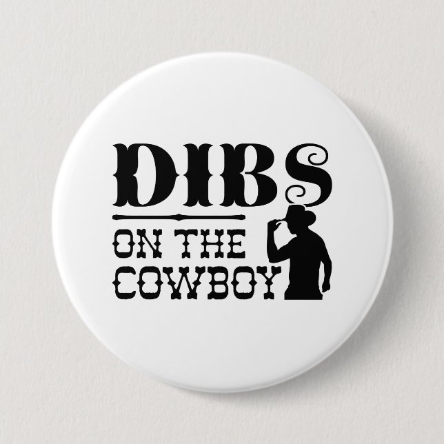 Dibs on Cowboy Button (Vorderseite)