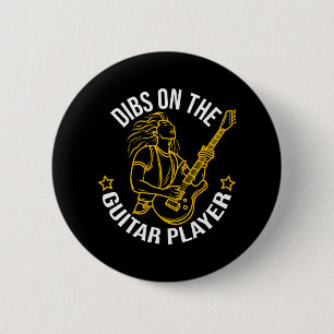 Dibs on Guitar Player Funny Gitarrist Lover Button