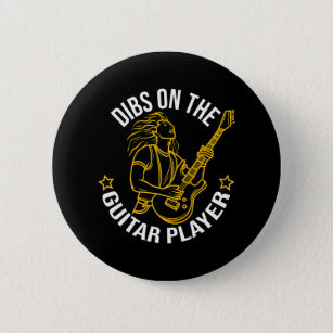 Dibs on Guitar Player Funny Gitarrist Lover Button