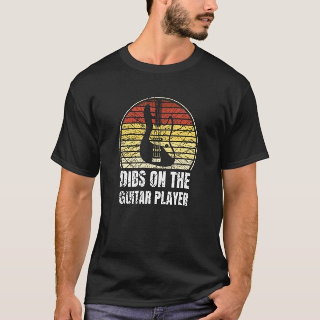 Dibs on Guitar Player Gitarrist Musician T-Shirt (Vorderseite)