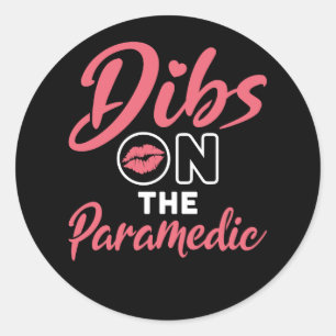 Dibs on Paramedic EMT Ehefrau Girlfriend Runder Aufkleber