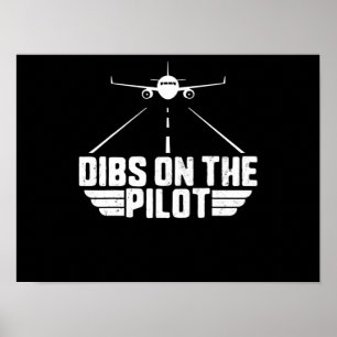Dibs on Pilot Aviation Aircraft Flugzeug Girl Poster