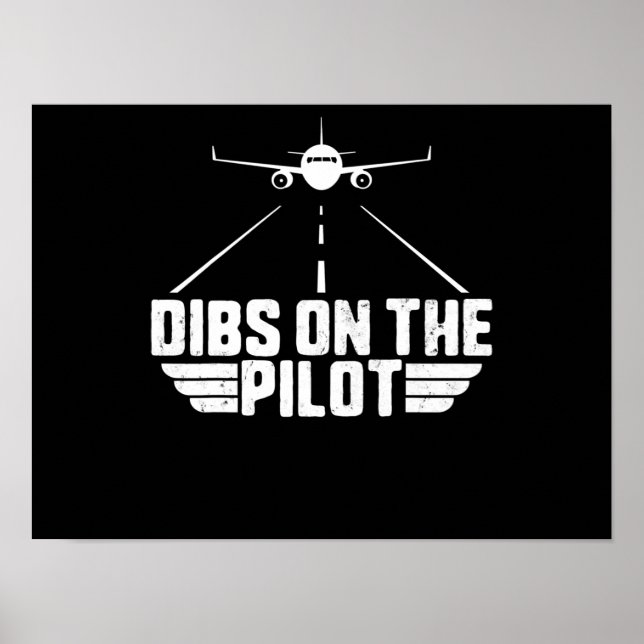 Dibs on Pilot Aviation Aircraft Flugzeug Girlfrien Poster (Vorne)