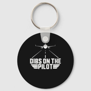 Dibs on Pilot Aviation Aircraft Flugzeug Girlfrien Schlüsselanhänger