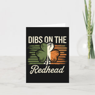 Dibs on Redhead Funny Irish St Patricks Day Sh Karte