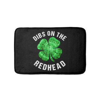 Dibs on Redhead Funny St Patricks Day Badematte