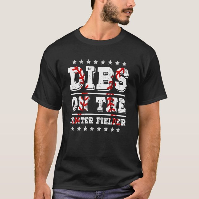 Dibs on The Center Fielder  Baseball Girlfriend Wi T-Shirt (Vorderseite)