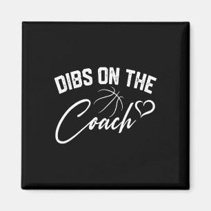Dibs on the Coach Niedlich Bysketbyll Coach Ehefra Magnet