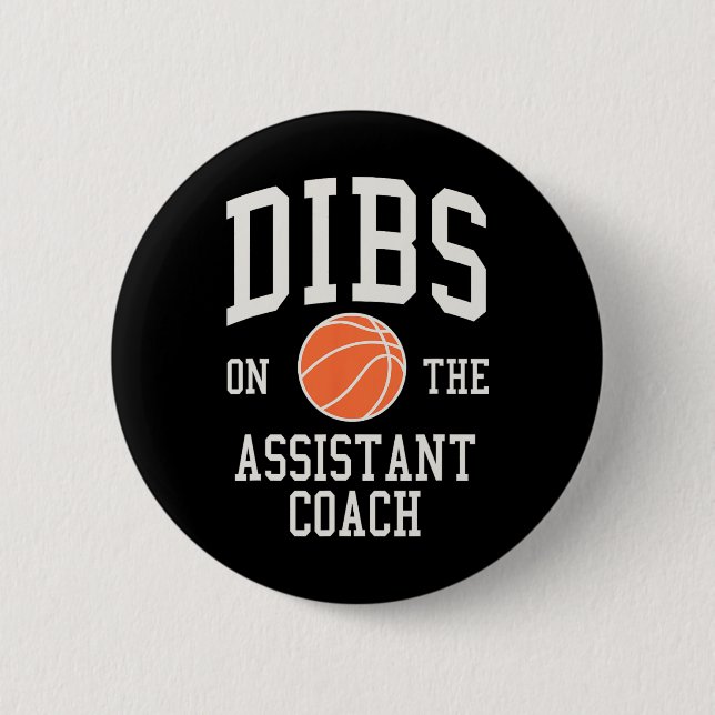 Dibs on the Istant Coach Bysketbyll Ehefrau Girlfr Button (Vorderseite)