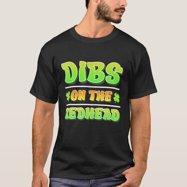 Dibs On The Redhead Funny Irish Mens St Patricks D T-Shirt (Vorderseite)