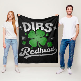 Dibs on the Redhead Funny St Patrick's Day Fleecedecke
