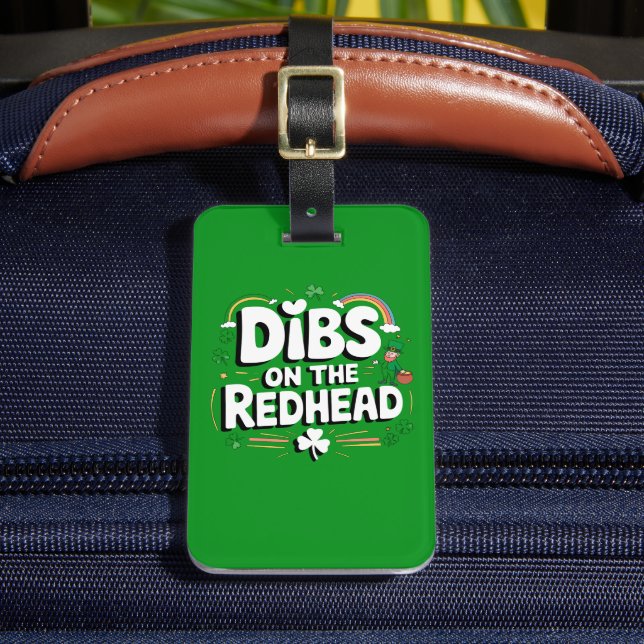 Dibs on the Redhead Funny St Patrick's Day Gepäckanhänger (Vorderseite Insitu 2)