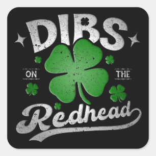 Dibs on the Redhead Funny St Patrick's Day Quadratischer Aufkleber