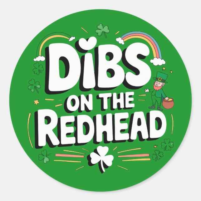 Dibs on the Redhead Funny St Patrick's Day Runder Aufkleber (Vorderseite)