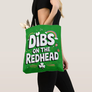 Dibs on the Redhead Funny St Patrick's Day Tasche