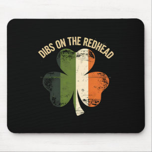 Dibs On The Redhead - St Patricks Day 2025 Irische Mousepad