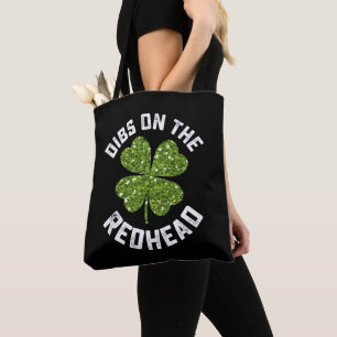 Dibs on the Redhead St Patrick's Day Kleeblatt Tasche