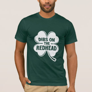 Dibs on the Redhead White St. Patrick's Day T-Shirt