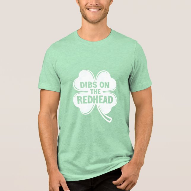 Dibs on the Redhead White St. Patrick's Day Tri-Blend Shirt (Vorderseite)