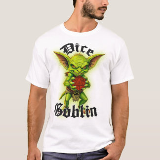 Dice Goblin D&D T - Shirt