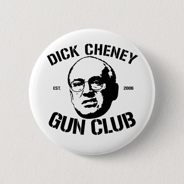 Dick Cheney-Gewehr-Verein Button (Vorderseite)