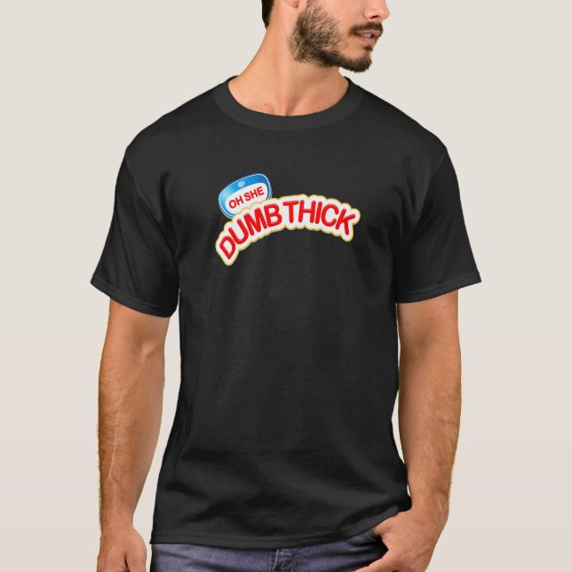Dick Girls Big Hintern Verabrede Oberschenkel BBW  T-Shirt (Vorderseite)