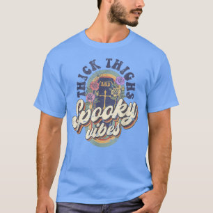 Dick Thighs Spooky Vibes Retro Coffin Happy Hallo T-Shirt