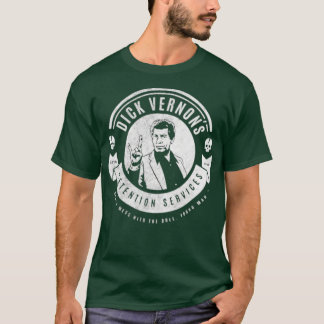 Dick Vernons Haftdienstleistungen T-Shirt