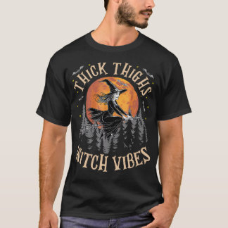 Dickdick Oberschenkel Hexe Vibes Spooky Halloween- T-Shirt
