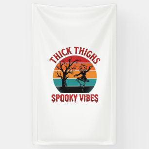 Dicke Oberschenkel Gruselige Vibes Halloween-Shirt Banner