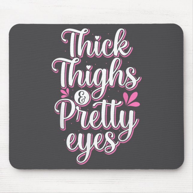 Dicke Oberschenkel Schöne Augen Gym Motivation Zit Mousepad (Vorne)